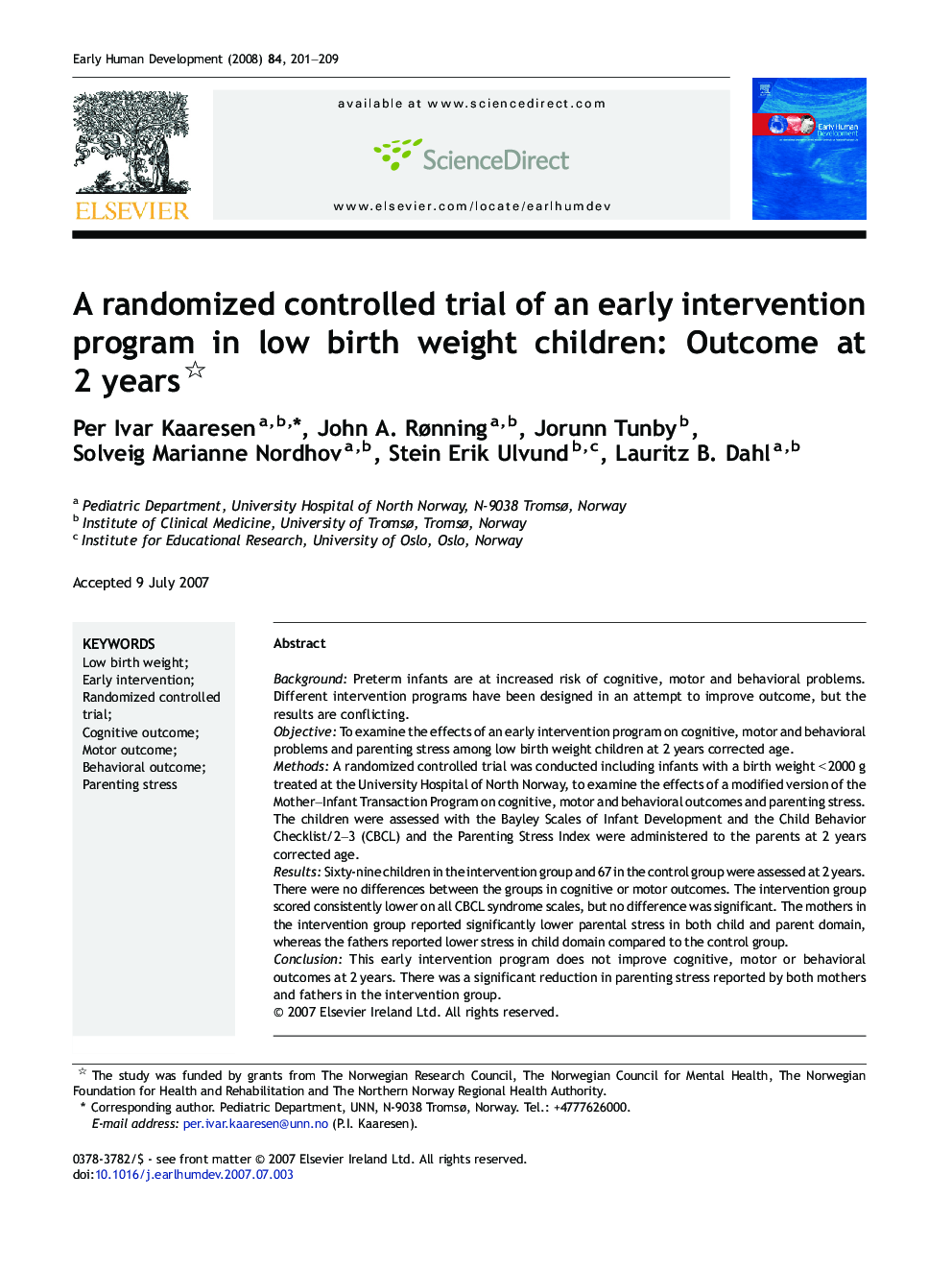 A randomized controlled trial of an early intervention program in low birth weight children: Outcome at 2 years 