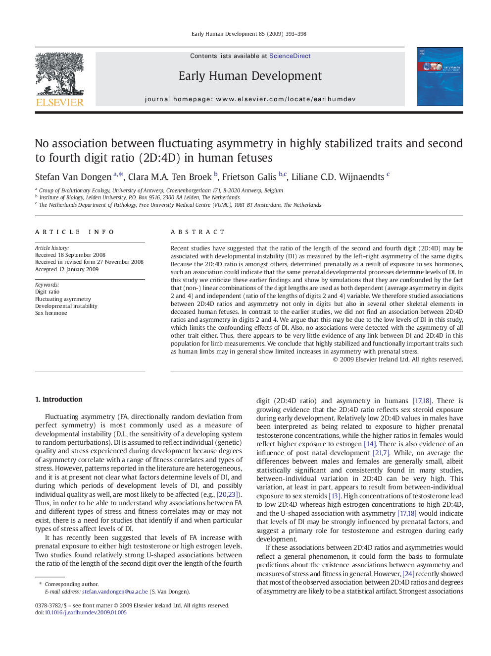 No association between fluctuating asymmetry in highly stabilized traits and second to fourth digit ratio (2D:4D) in human fetuses