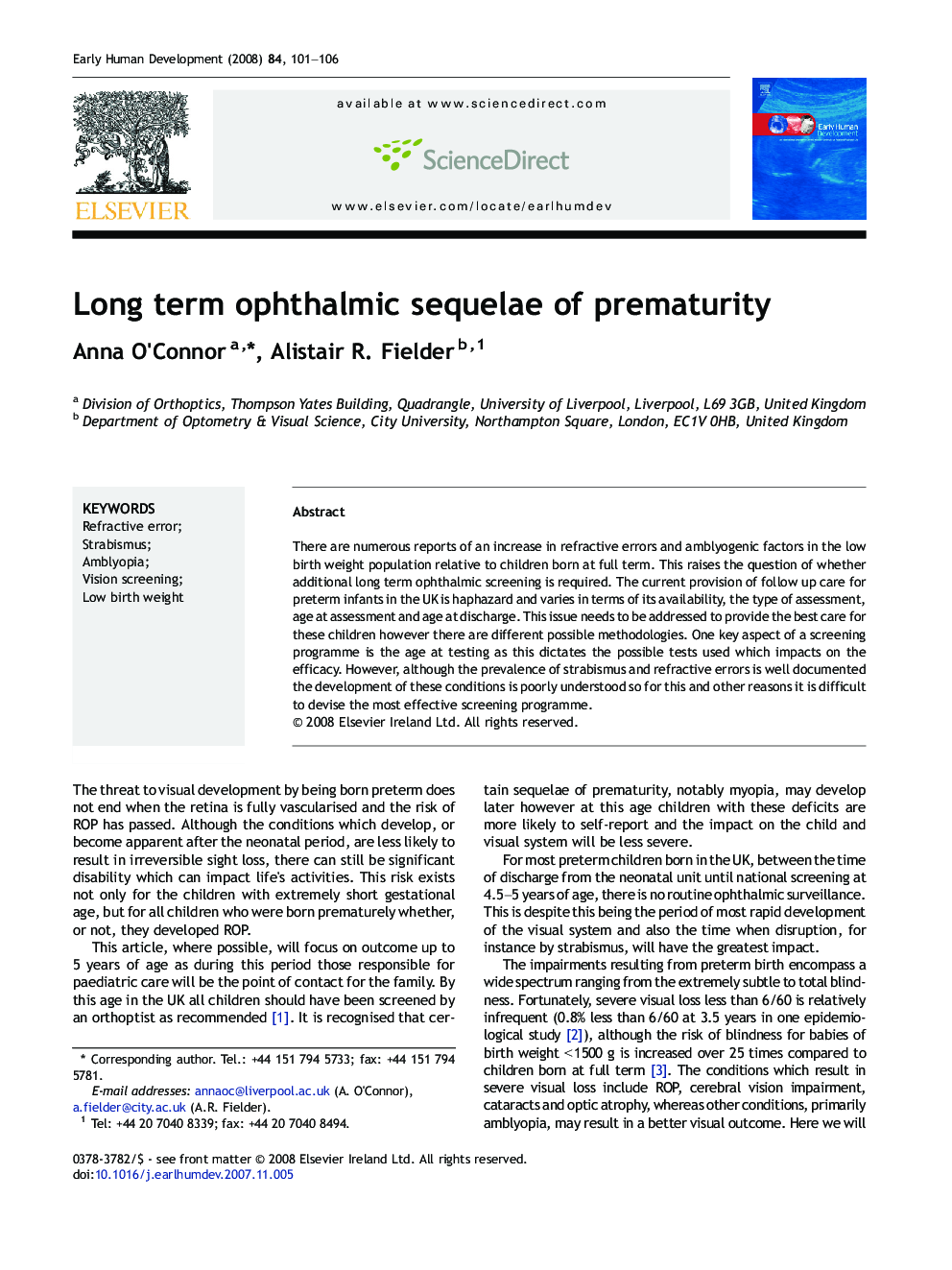 Long term ophthalmic sequelae of prematurity