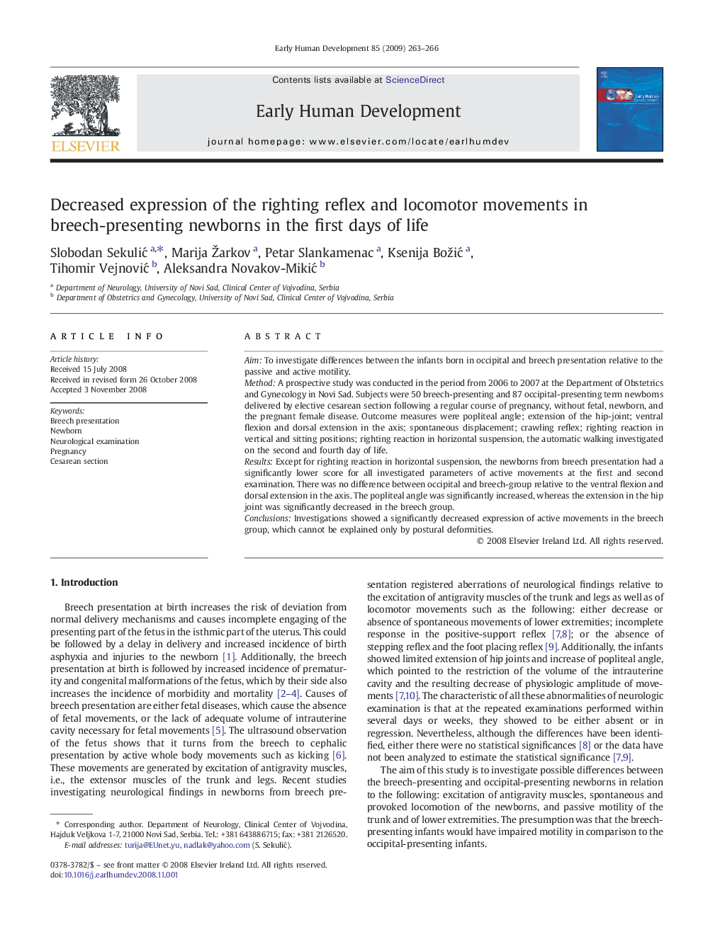 Decreased expression of the righting reflex and locomotor movements in breech-presenting newborns in the first days of life