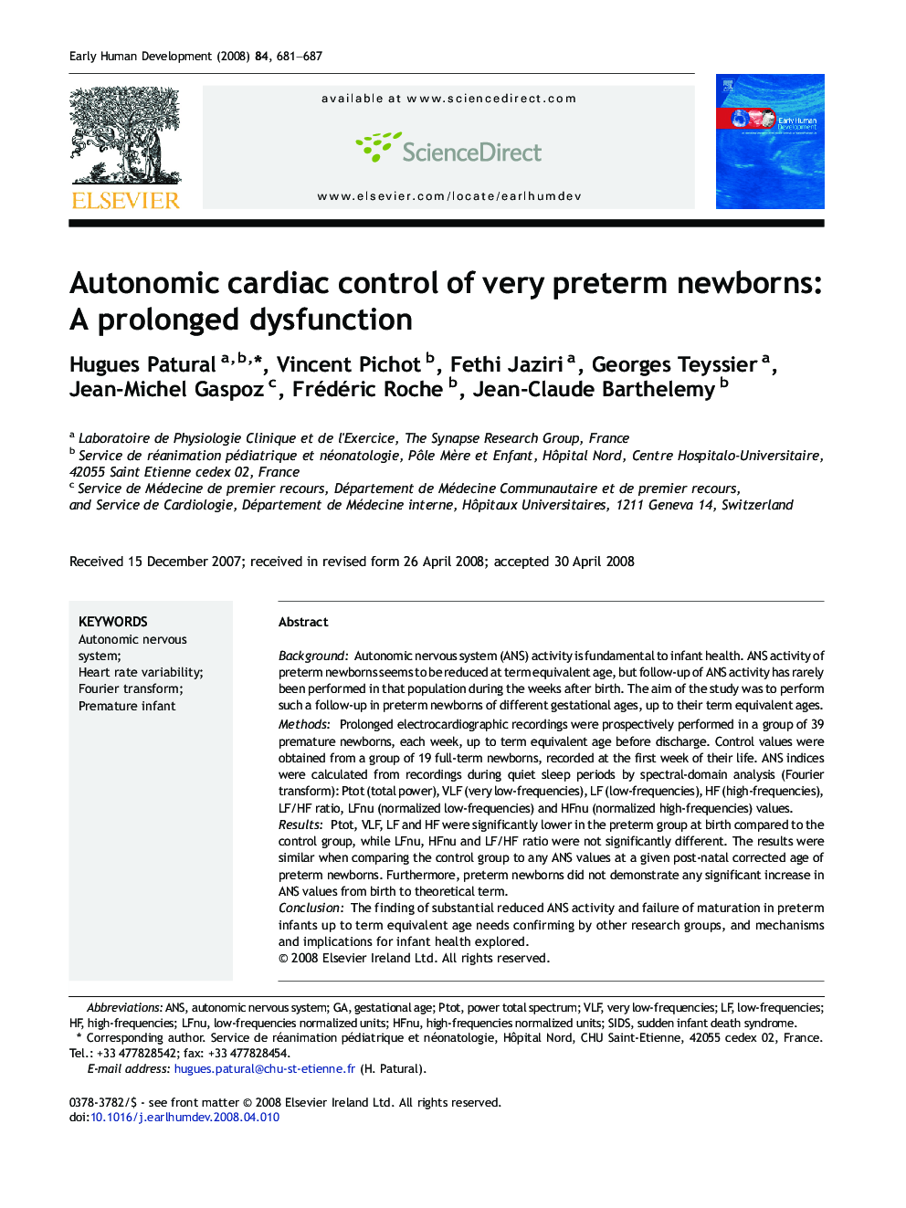 Autonomic cardiac control of very preterm newborns: A prolonged dysfunction