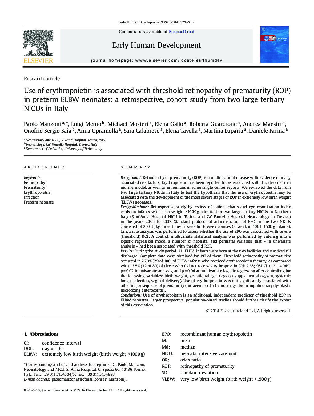 Use of erythropoietin is associated with threshold retinopathy of prematurity (ROP) in preterm ELBW neonates: a retrospective, cohort study from two large tertiary NICUs in Italy