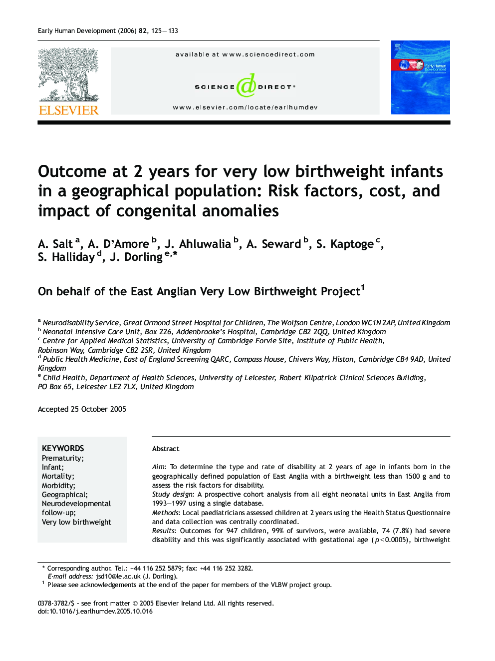 Outcome at 2 years for very low birthweight infants in a geographical population: Risk factors, cost, and impact of congenital anomalies