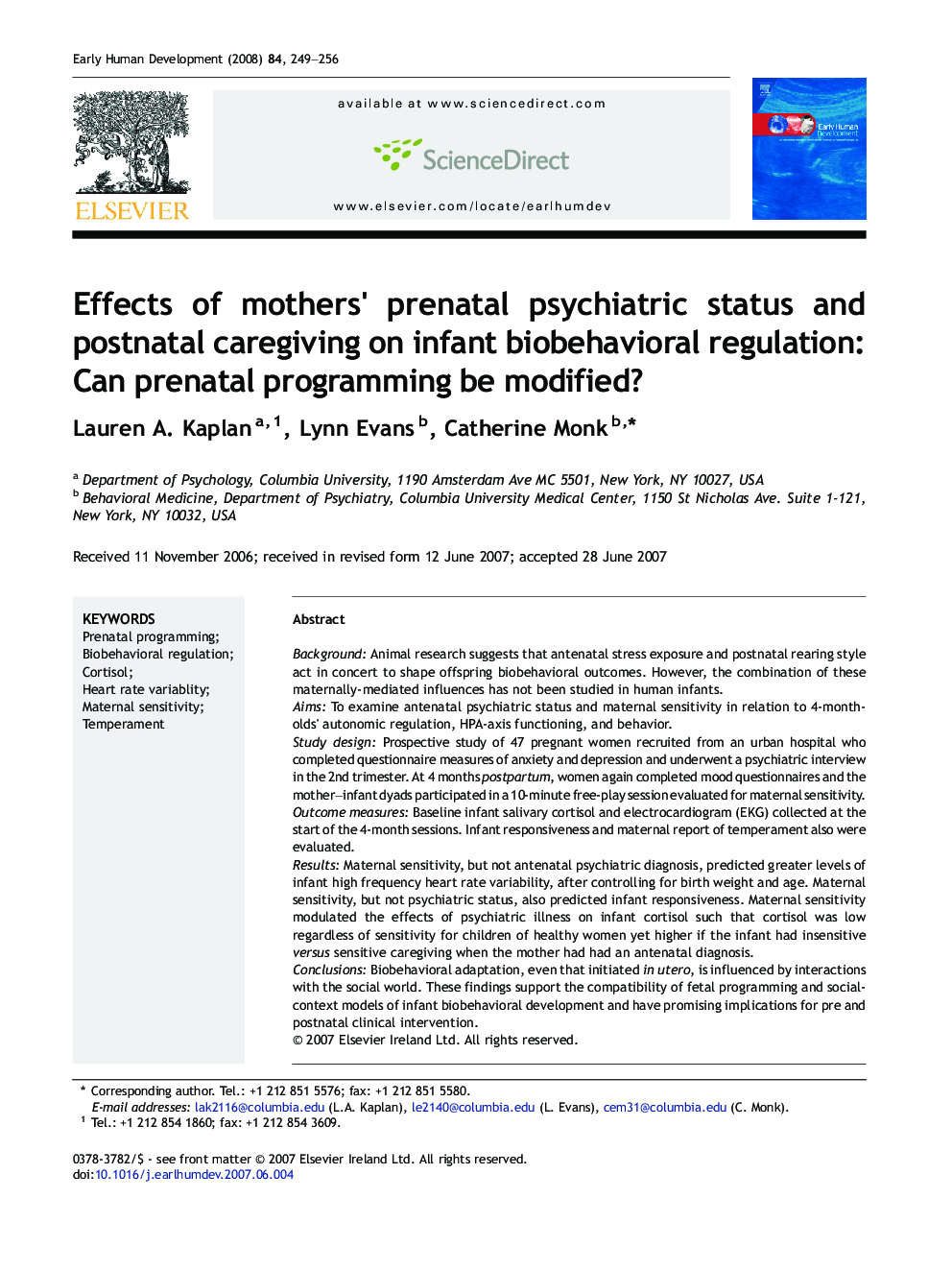 Effects of mothers' prenatal psychiatric status and postnatal caregiving on infant biobehavioral regulation: Can prenatal programming be modified?