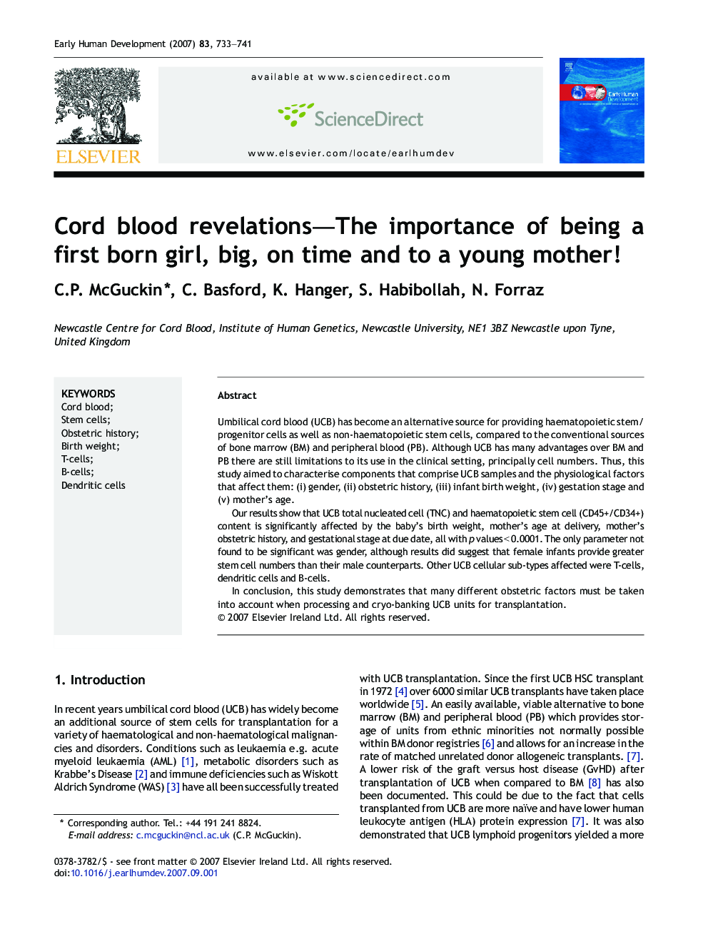 Cord blood revelations—The importance of being a first born girl, big, on time and to a young mother!