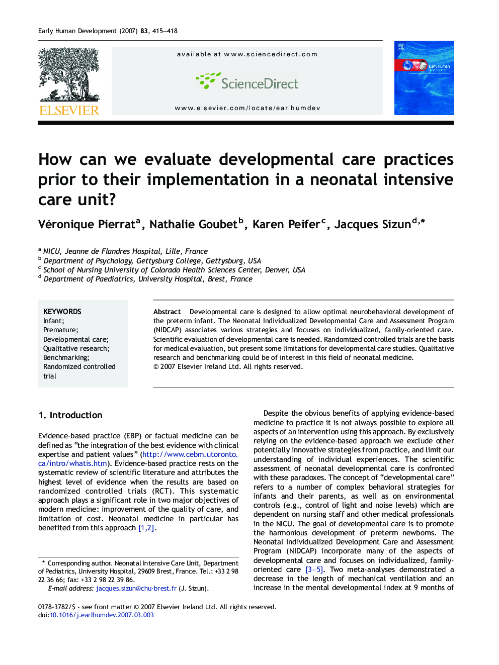 How can we evaluate developmental care practices prior to their implementation in a neonatal intensive care unit?