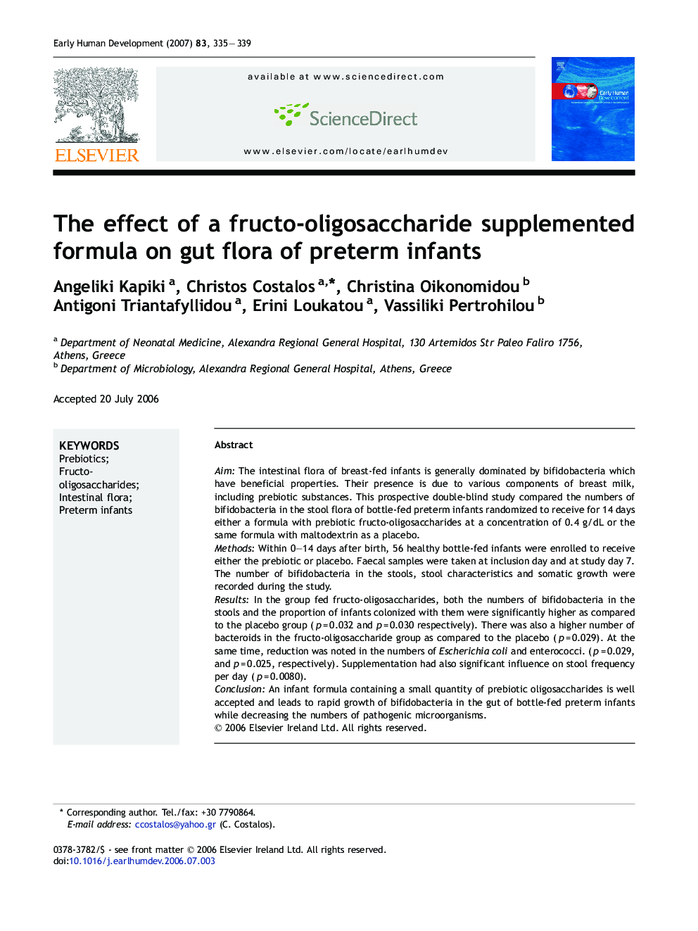 The effect of a fructo-oligosaccharide supplemented formula on gut flora of preterm infants