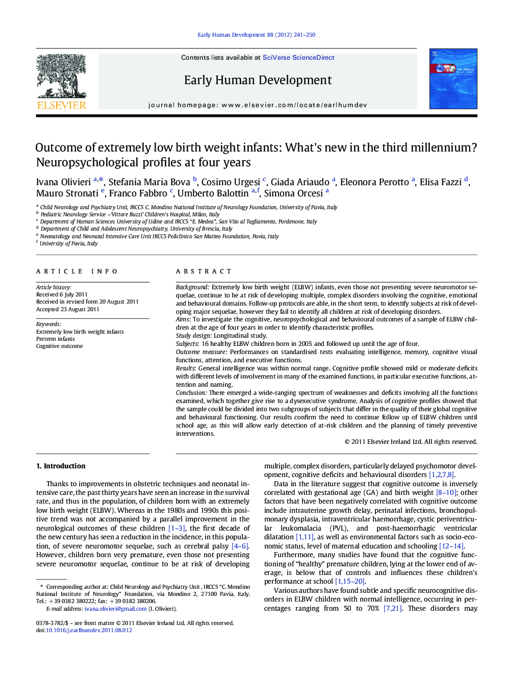 Outcome of extremely low birth weight infants: What's new in the third millennium? Neuropsychological profiles at four years