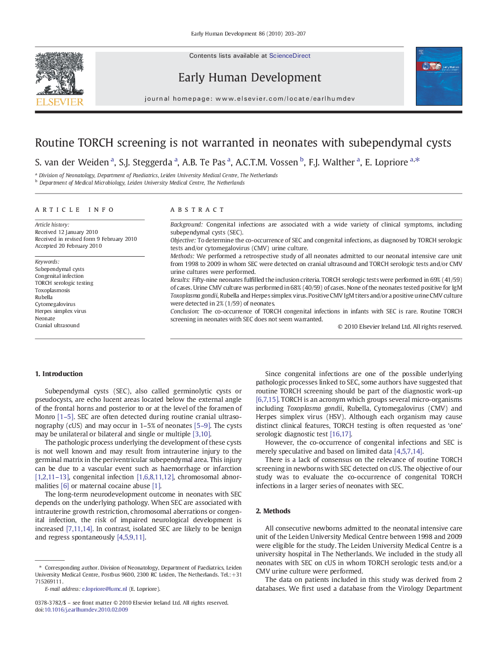 Routine TORCH screening is not warranted in neonates with subependymal cysts