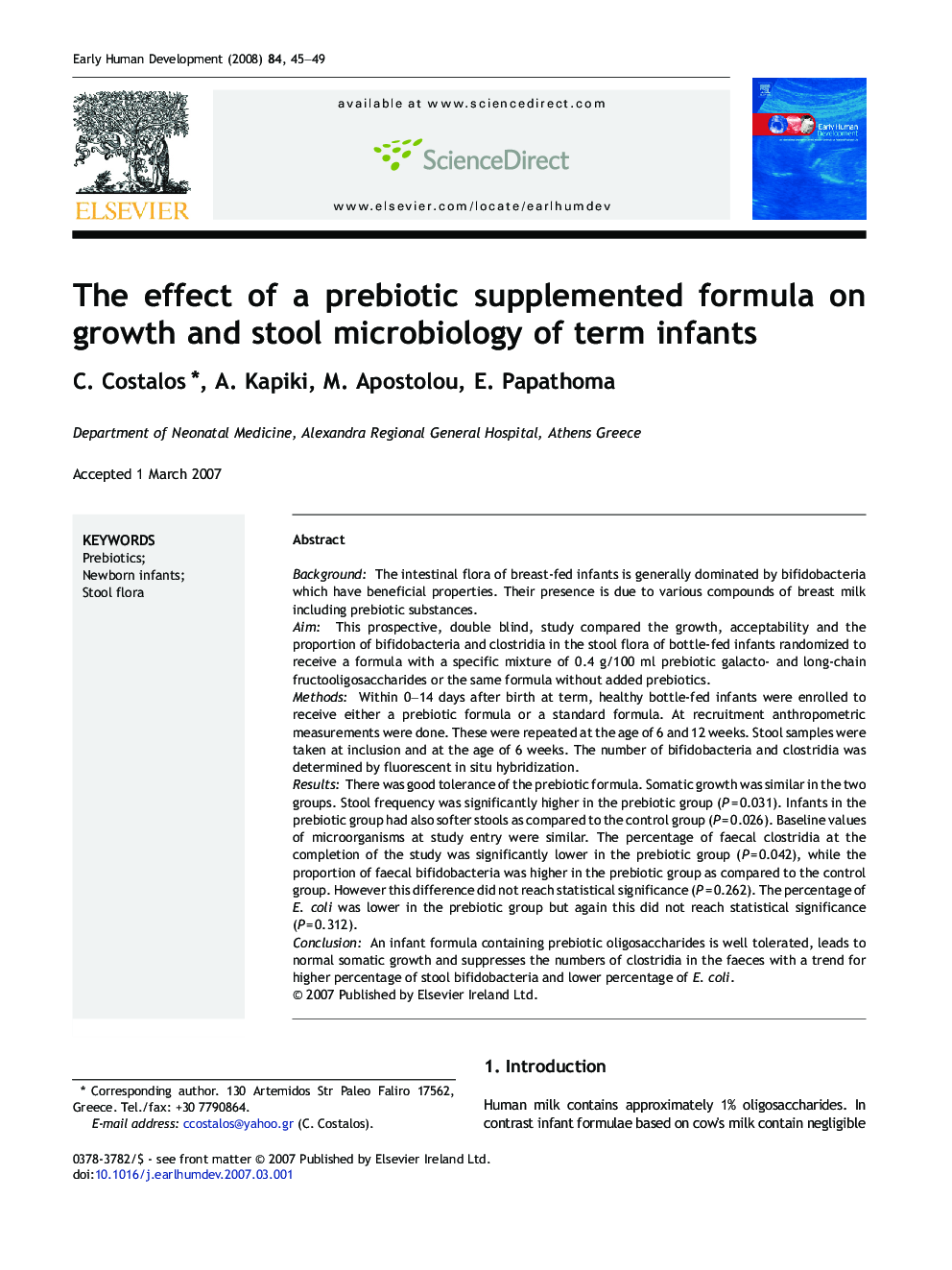 The effect of a prebiotic supplemented formula on growth and stool microbiology of term infants