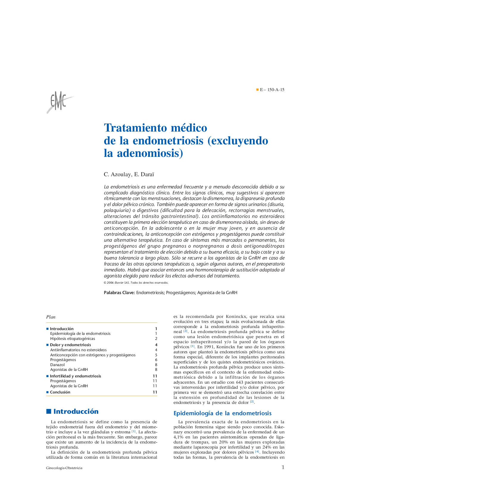 Tratamiento médico de la endometriosis (excluyendo la adenomiosis)