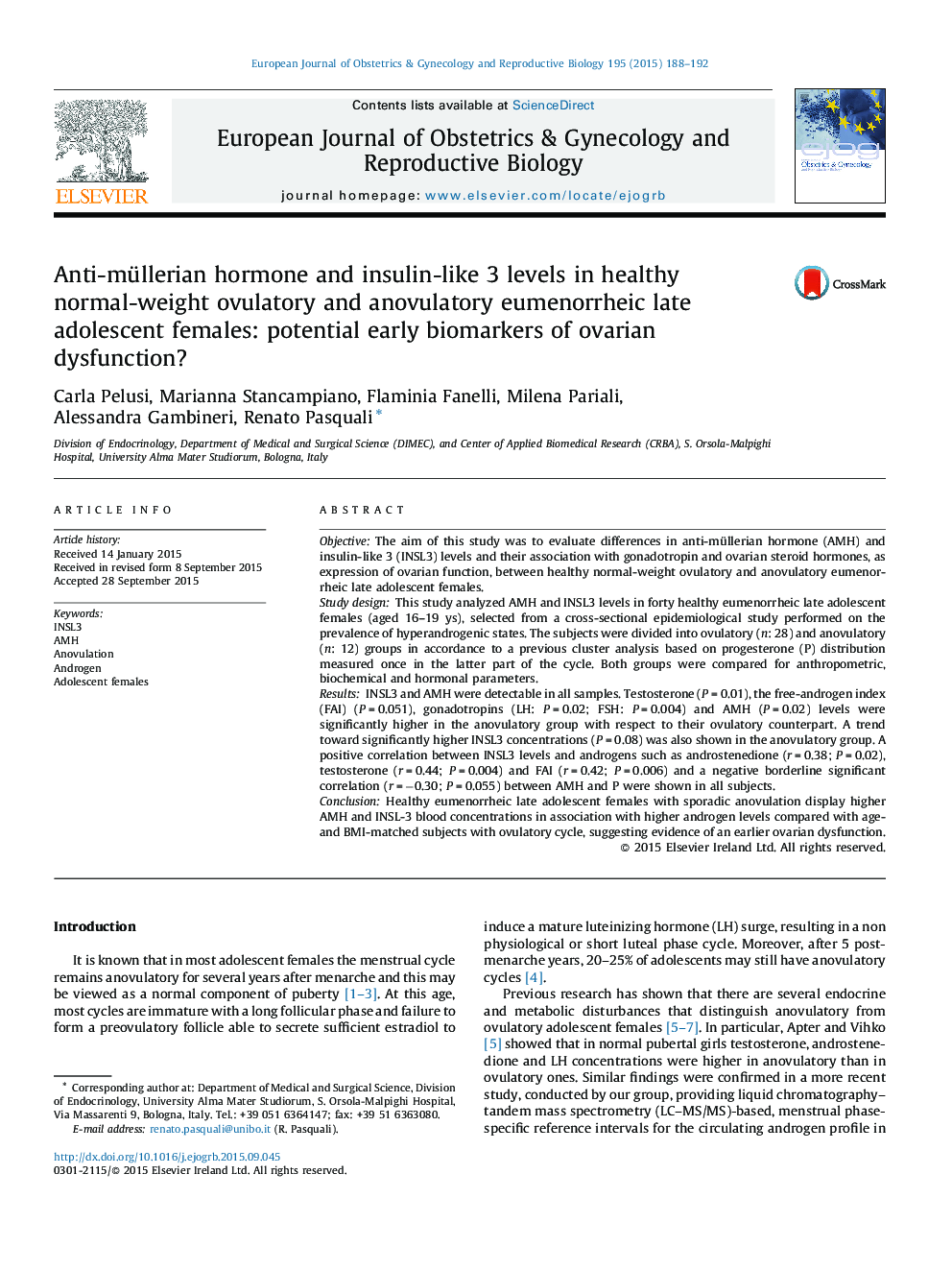 Anti-müllerian hormone and insulin-like 3 levels in healthy normal-weight ovulatory and anovulatory eumenorrheic late adolescent females: potential early biomarkers of ovarian dysfunction?