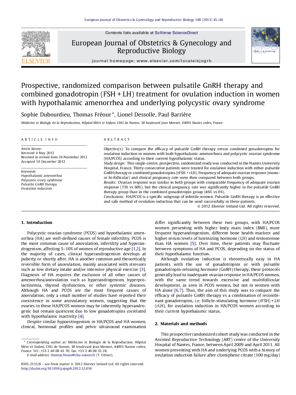 Prospective, randomized comparison between pulsatile GnRH therapy and combined gonadotropin (FSH + LH) treatment for ovulation induction in women with hypothalamic amenorrhea and underlying polycystic ovary syndrome