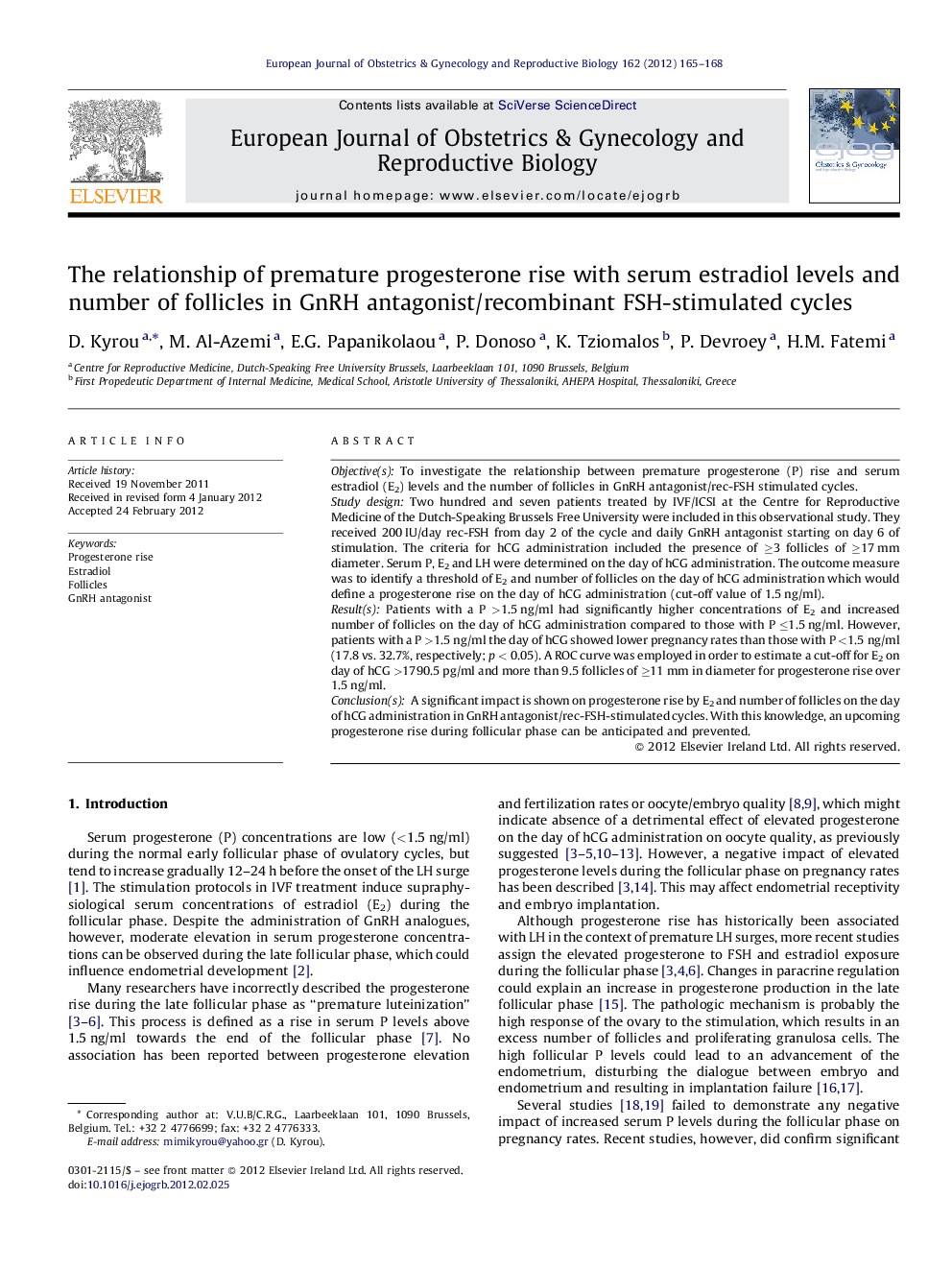 The relationship of premature progesterone rise with serum estradiol levels and number of follicles in GnRH antagonist/recombinant FSH-stimulated cycles