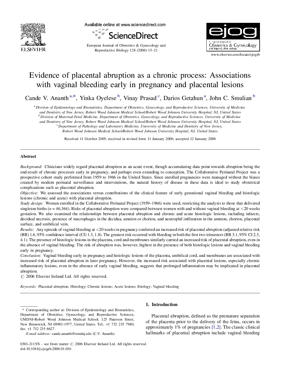 Evidence of placental abruption as a chronic process: Associations with vaginal bleeding early in pregnancy and placental lesions