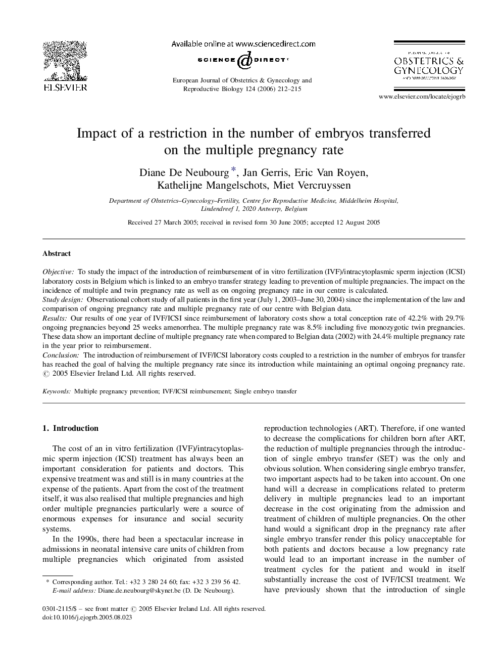 Impact of a restriction in the number of embryos transferred on the multiple pregnancy rate