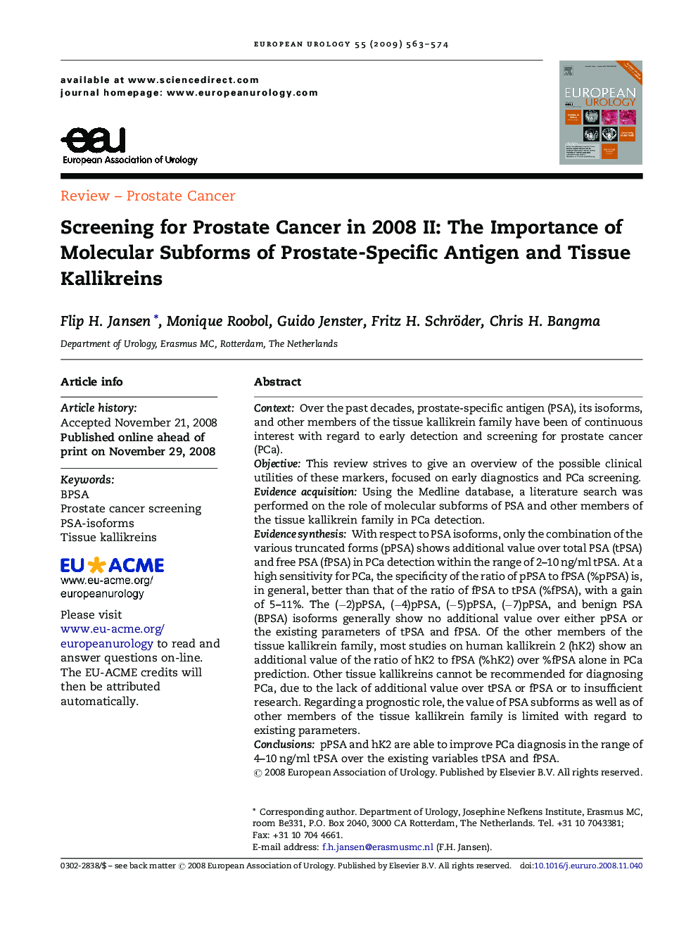 Screening for Prostate Cancer in 2008 II: The Importance of Molecular Subforms of Prostate-Specific Antigen and Tissue Kallikreins 