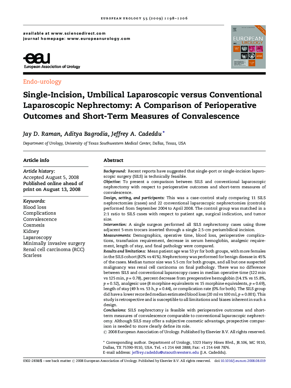 Single-Incision, Umbilical Laparoscopic versus Conventional Laparoscopic Nephrectomy: A Comparison of Perioperative Outcomes and Short-Term Measures of Convalescence