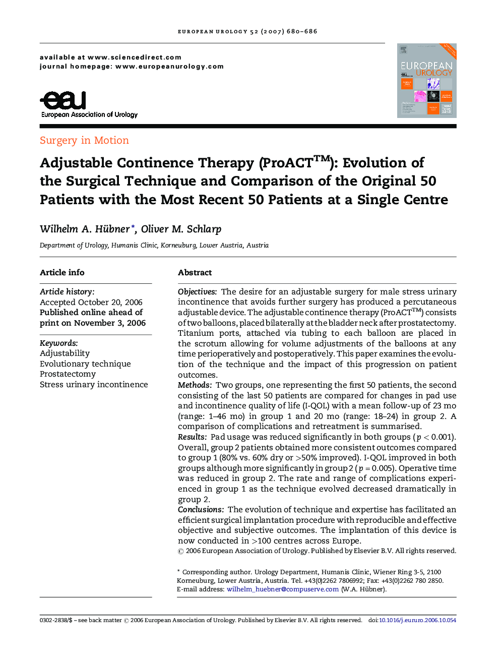 Adjustable Continence Therapy (ProACT™): Evolution of the Surgical Technique and Comparison of the Original 50 Patients with the Most Recent 50 Patients at a Single Centre