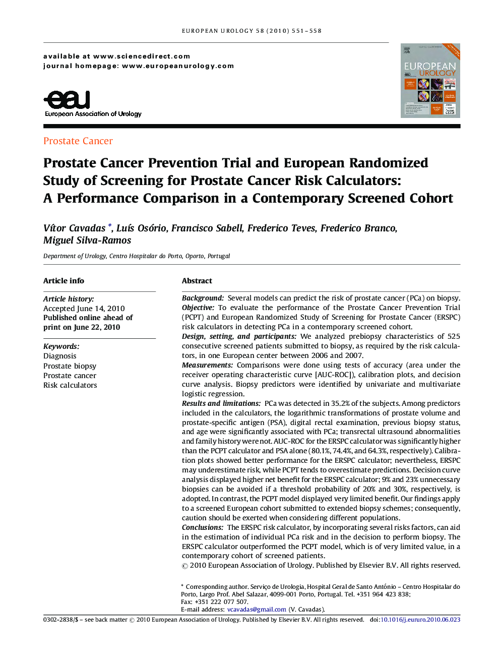 Prostate Cancer Prevention Trial and European Randomized Study of Screening for Prostate Cancer Risk Calculators: A Performance Comparison in a Contemporary Screened Cohort