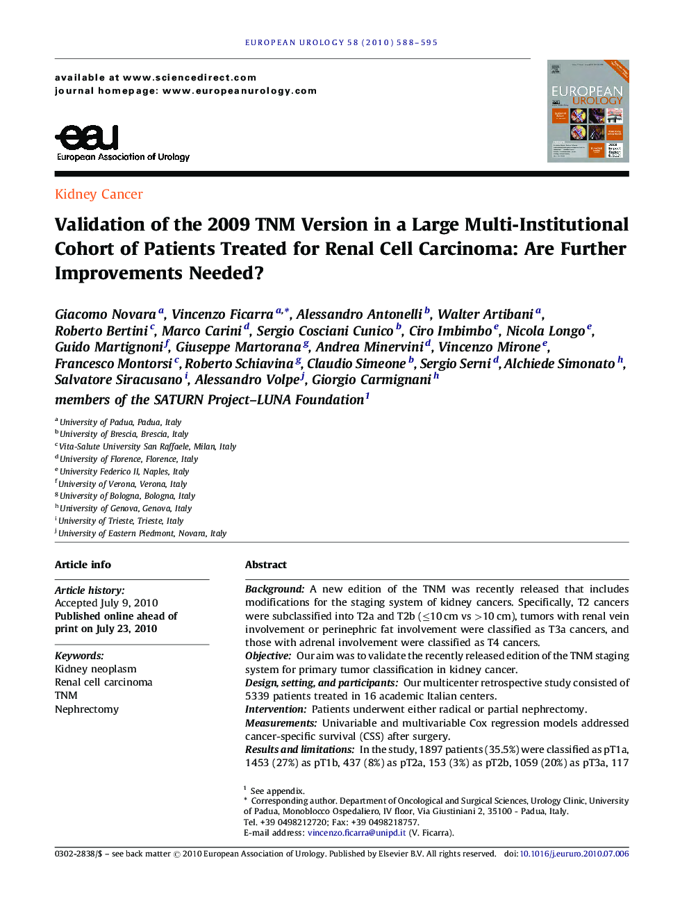 Validation of the 2009 TNM Version in a Large Multi-Institutional Cohort of Patients Treated for Renal Cell Carcinoma: Are Further Improvements Needed?