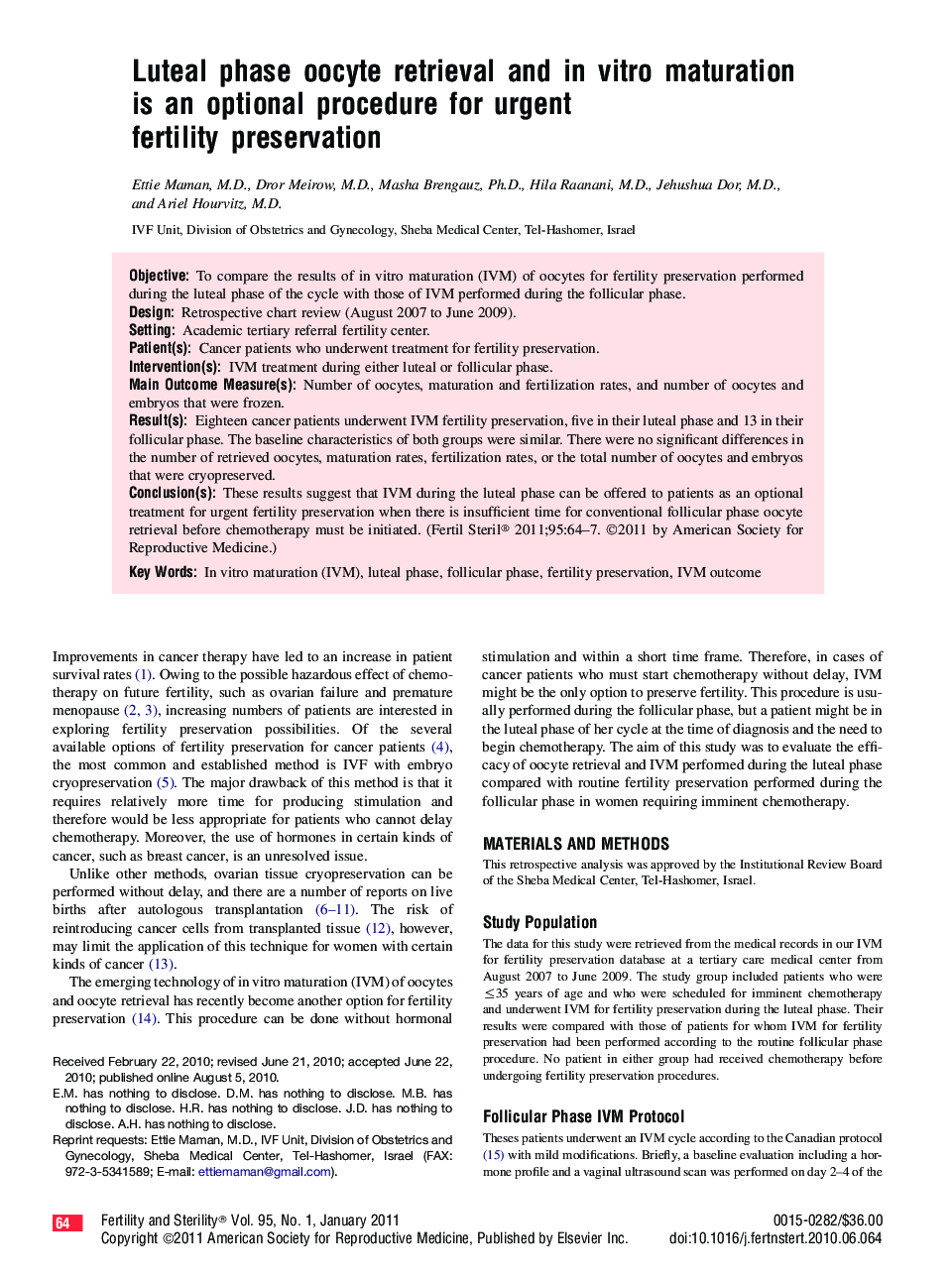 Luteal phase oocyte retrieval and in vitro maturation is an optional procedure for urgent fertility preservation 