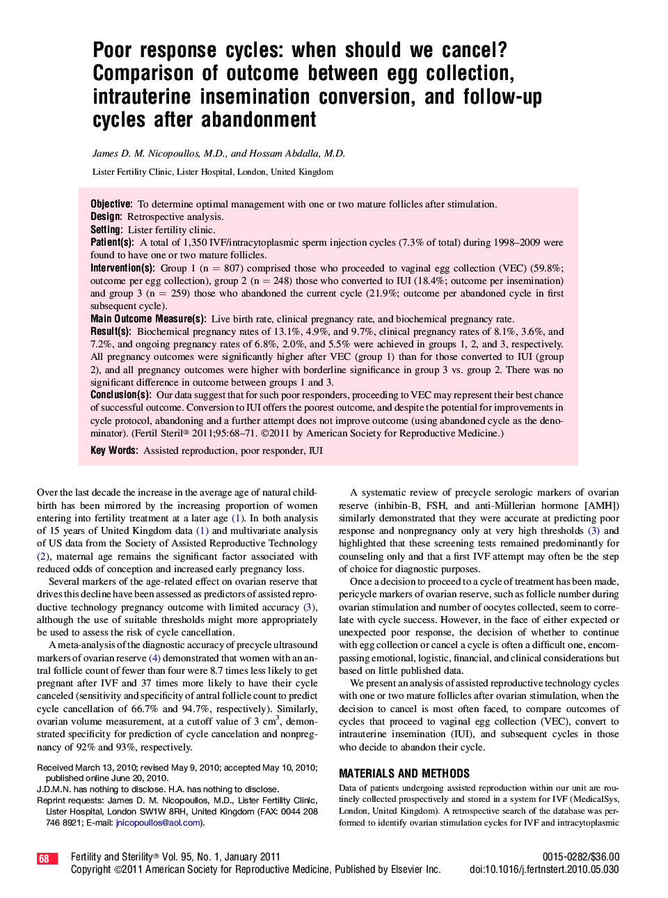 Poor response cycles: when should we cancel? Comparison of outcome between egg collection, intrauterine insemination conversion, and follow-up cycles after abandonment 