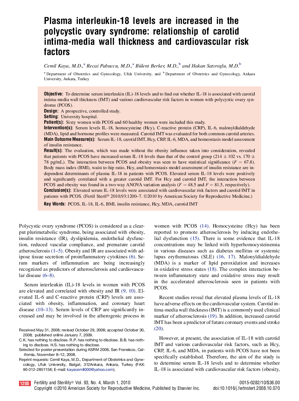 Plasma interleukin-18 levels are increased in the polycystic ovary syndrome: relationship of carotid intima-media wall thickness and cardiovascular risk factors 