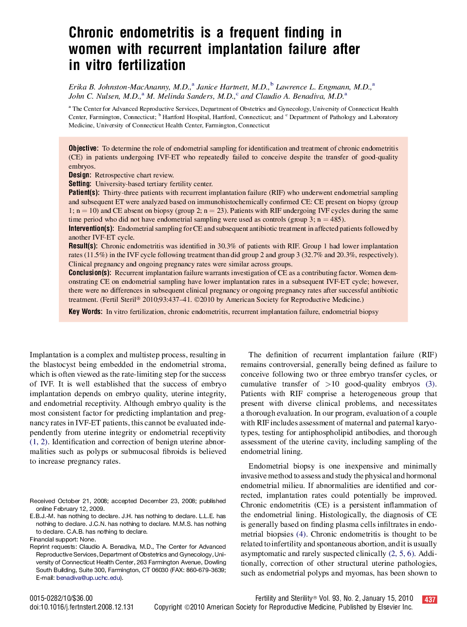 Chronic endometritis is a frequent finding in women with recurrent implantation failure after in vitro fertilization 