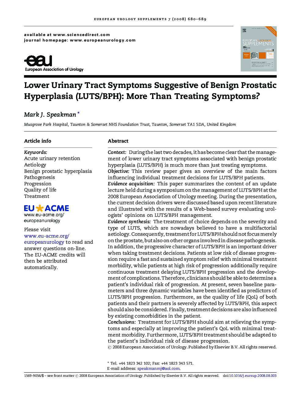 Lower Urinary Tract Symptoms Suggestive of Benign Prostatic Hyperplasia (LUTS/BPH): More Than Treating Symptoms? 