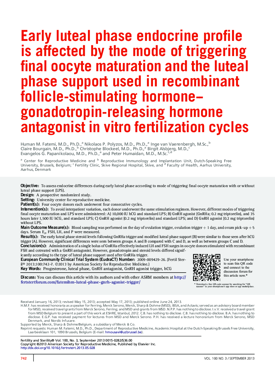 Early luteal phase endocrine profile is affected by the mode of triggering final oocyte maturation and the luteal phase support used in recombinant follicle-stimulating hormone-gonadotropin-releasing hormone antagonist in vitro fertilization cycles