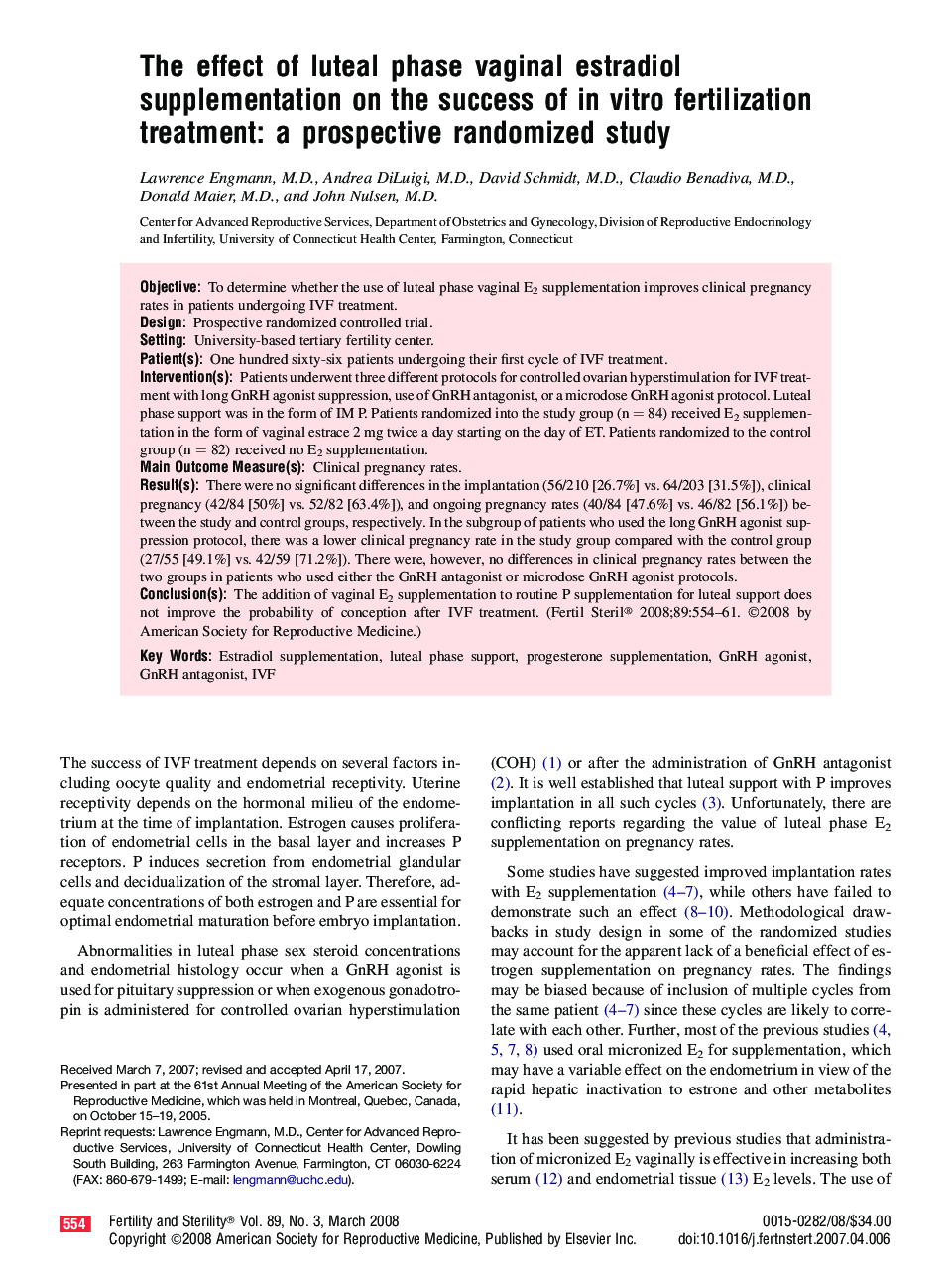 The effect of luteal phase vaginal estradiol supplementation on the success of in vitro fertilization treatment: a prospective randomized study 