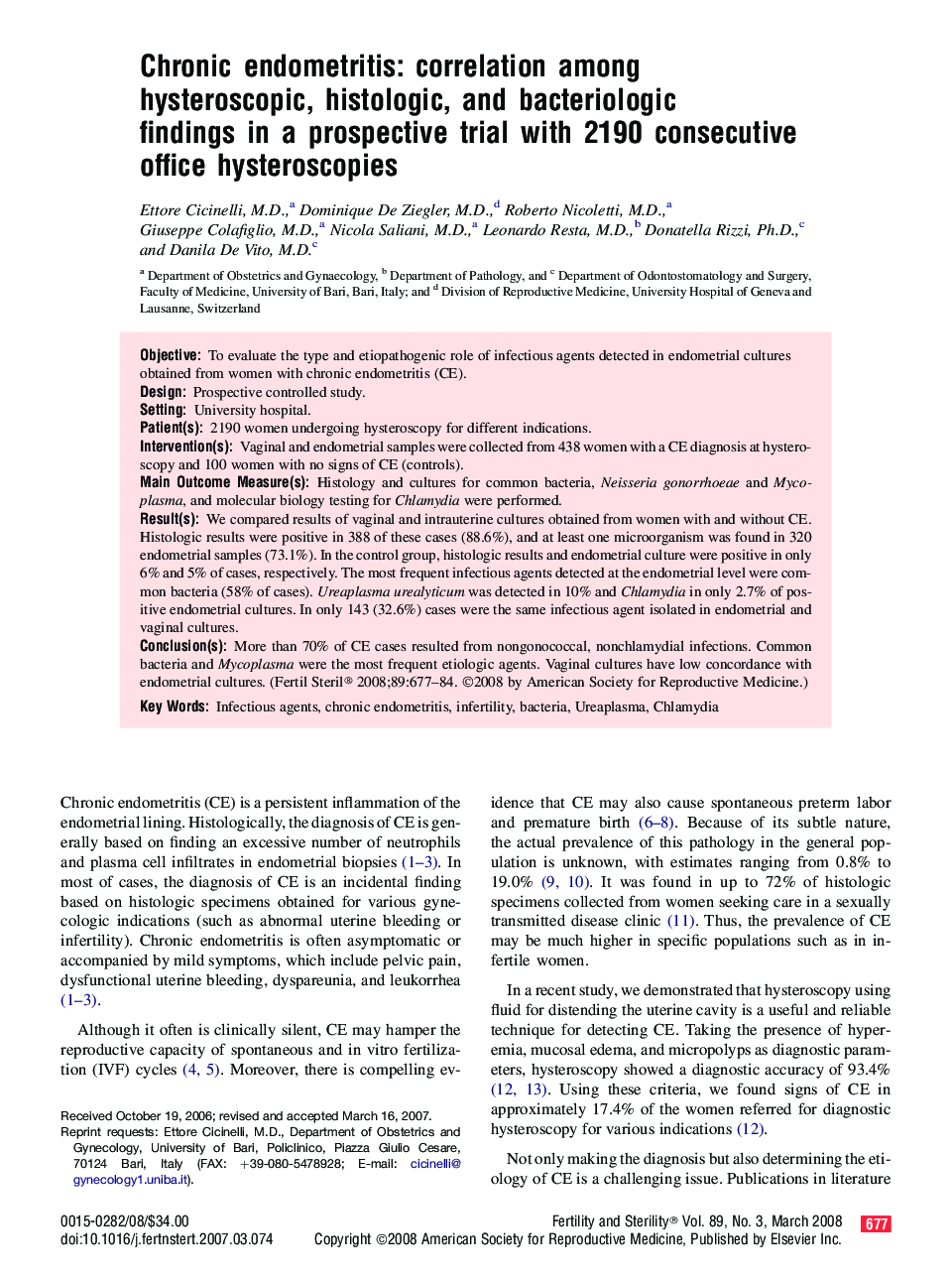 Chronic endometritis: correlation among hysteroscopic, histologic, and bacteriologic findings in a prospective trial with 2190 consecutive office hysteroscopies