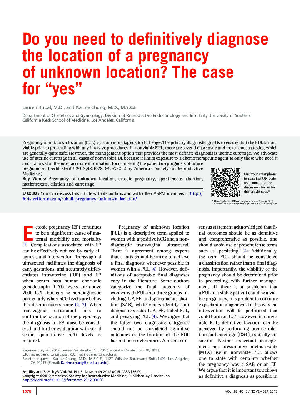 Do you need to definitively diagnose the location of a pregnancy of unknown location? The case for “yes” 