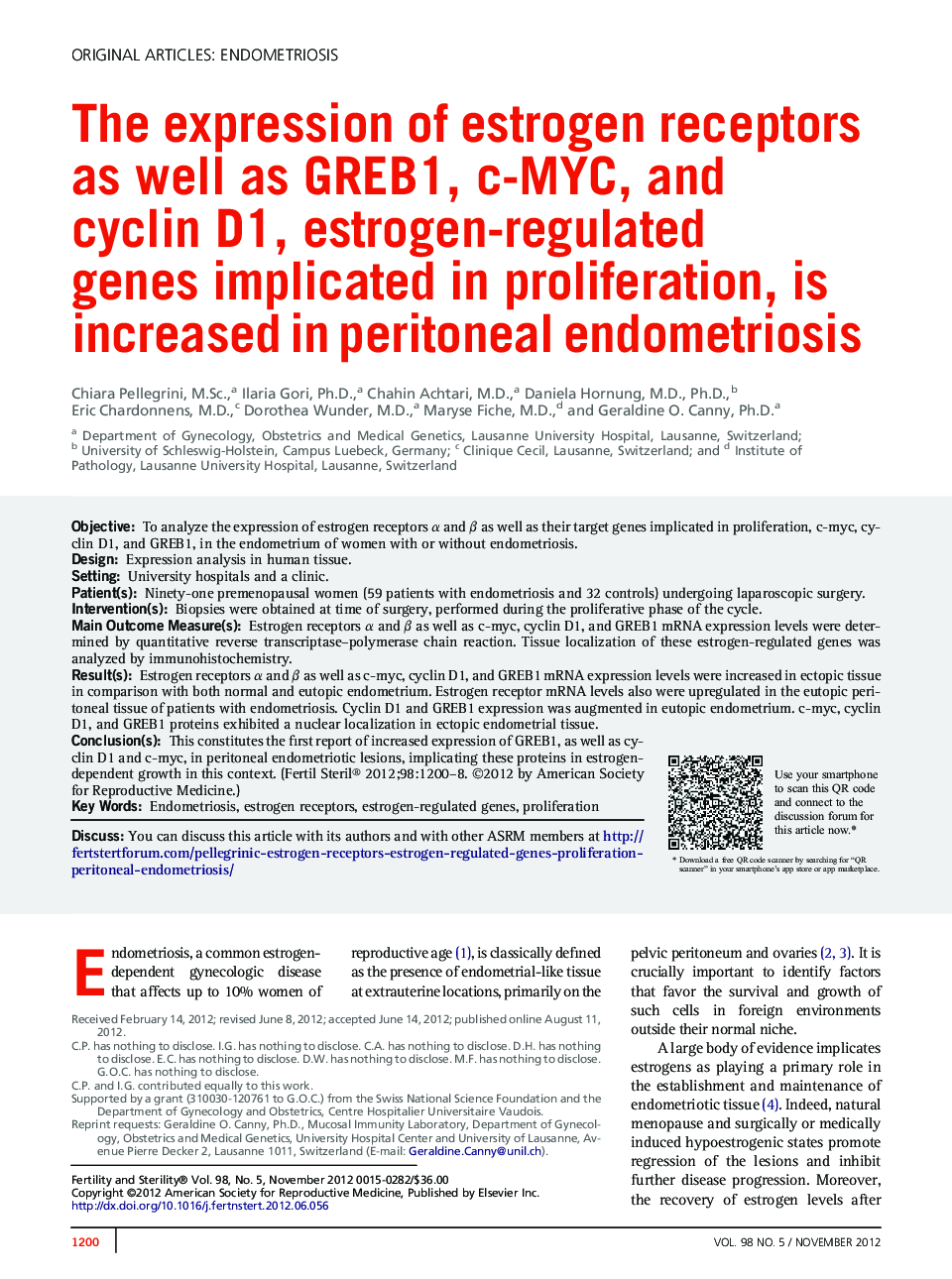 The expression of estrogen receptors as well as GREB1, c-MYC, and cyclin D1, estrogen-regulated genes implicated in proliferation, is increased in peritoneal endometriosis 