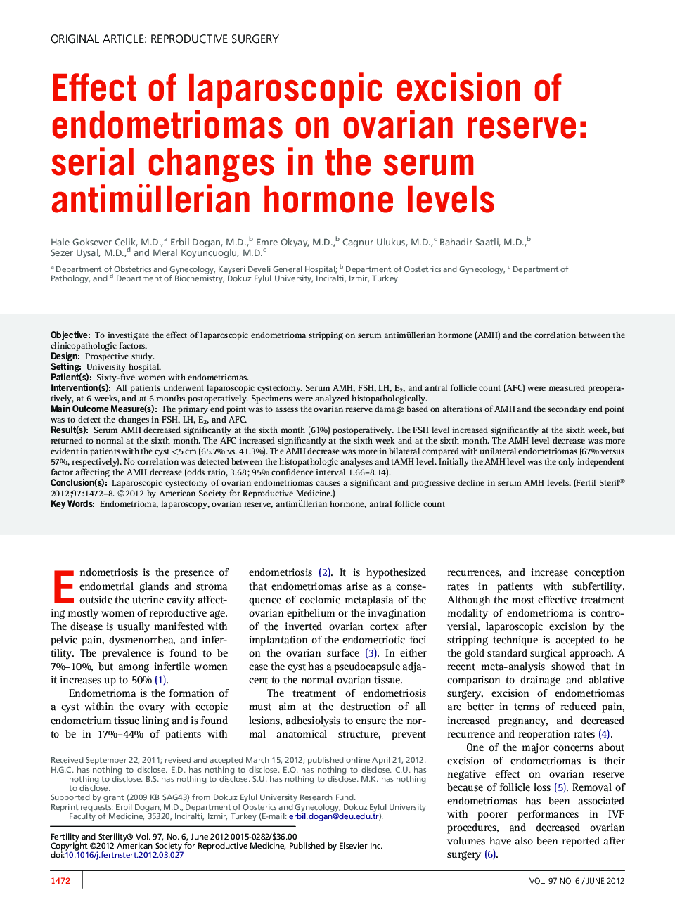 Effect of laparoscopic excision of endometriomas on ovarian reserve: serial changes in the serum antimüllerian hormone levels 