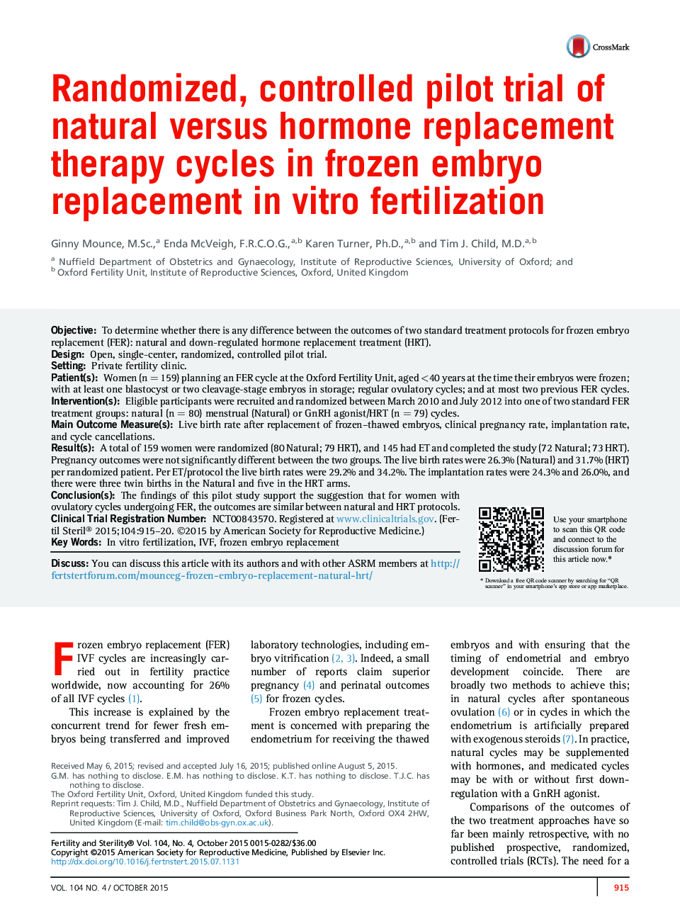 Randomized, controlled pilot trial of natural versus hormone replacement therapy cycles in frozen embryo replacement inÂ vitro fertilization