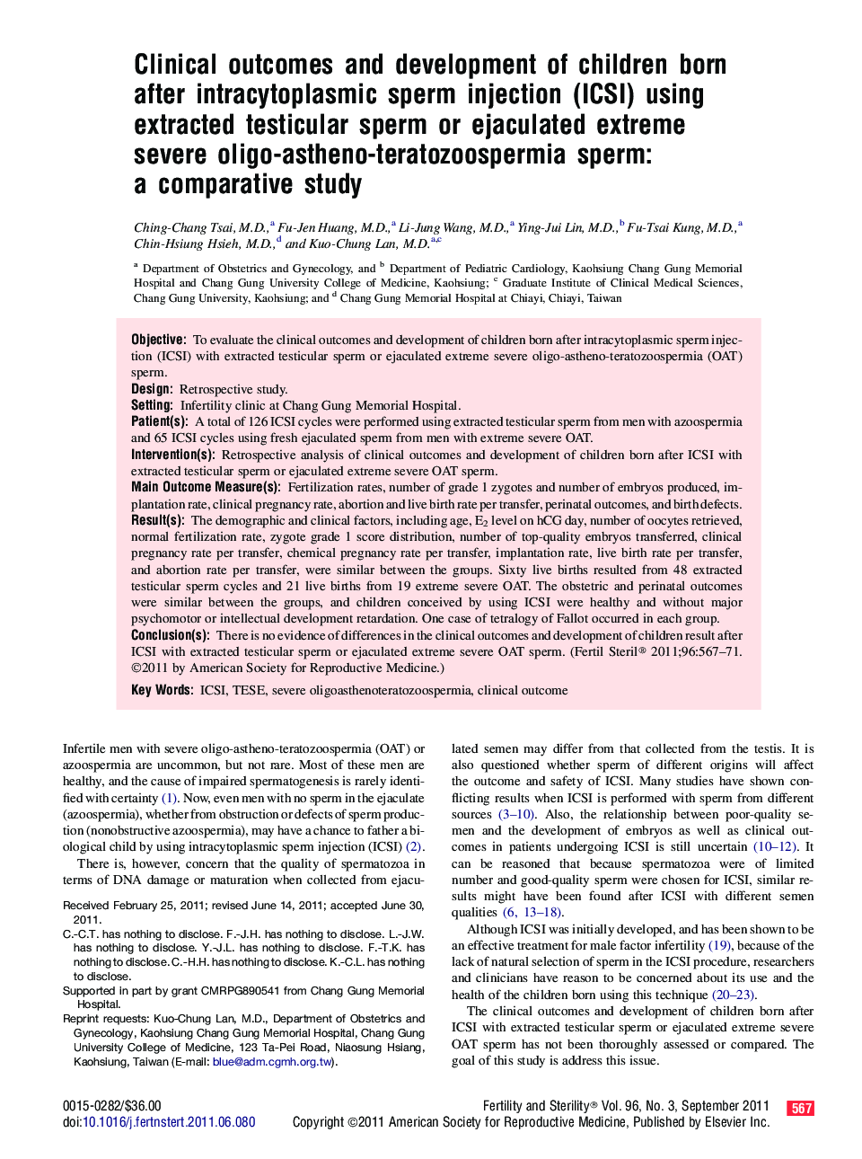 Clinical outcomes and development of children born after intracytoplasmic sperm injection (ICSI) using extracted testicular sperm or ejaculated extreme severe oligo-astheno-teratozoospermia sperm: a comparative study 