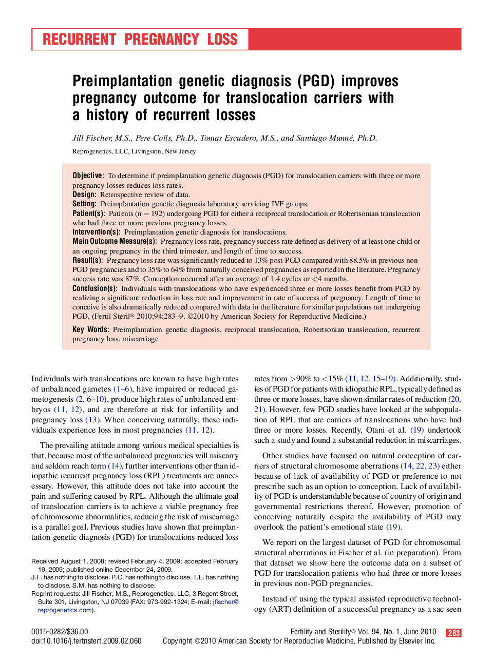 Preimplantation genetic diagnosis (PGD) improves pregnancy outcome for translocation carriers with a history of recurrent losses 