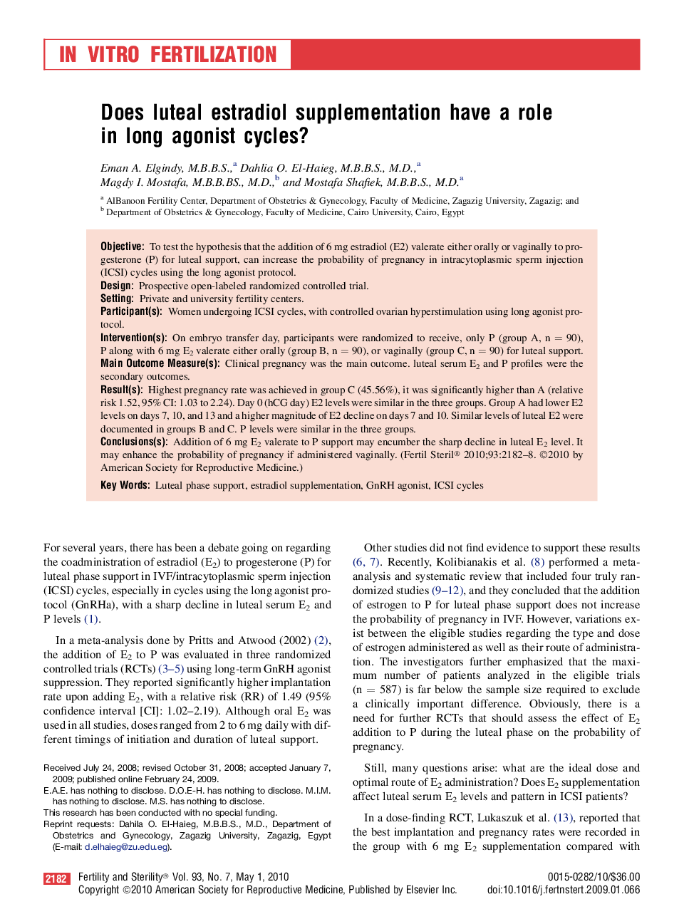 Does luteal estradiol supplementation have a role in long agonist cycles? 