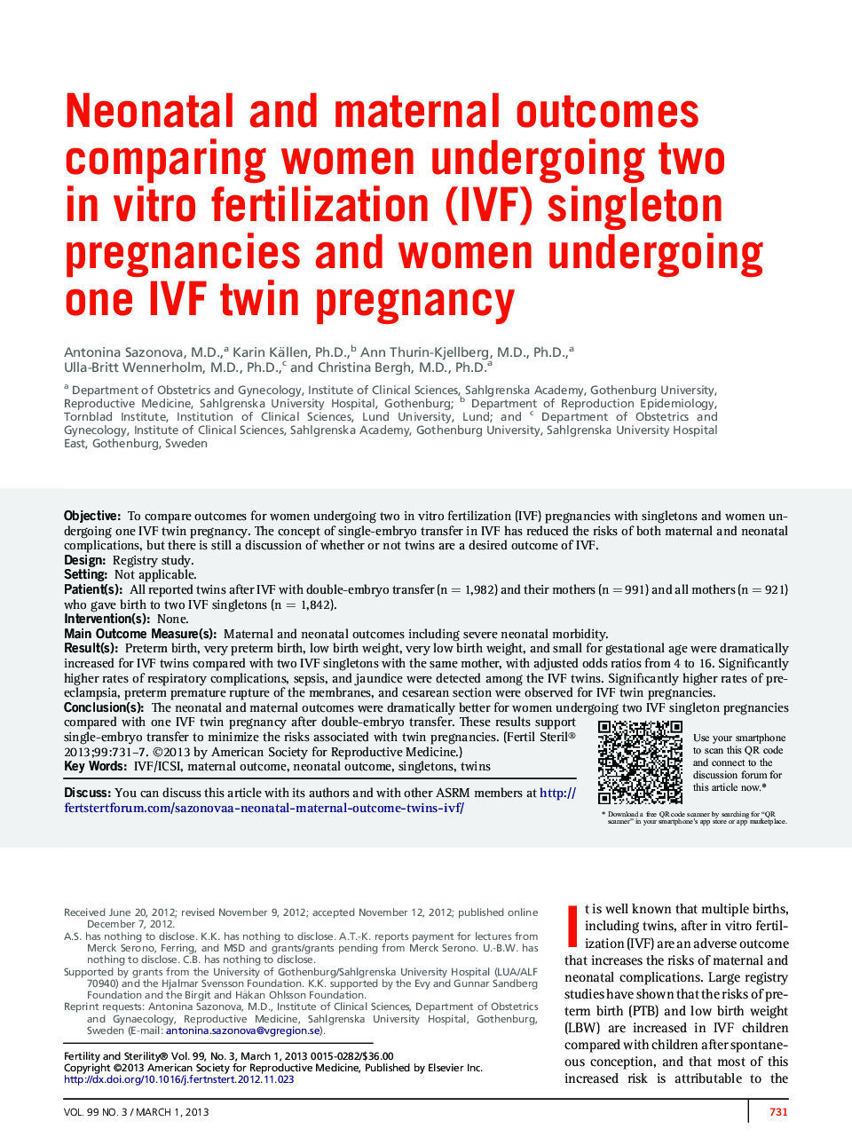 Neonatal and maternal outcomes comparing women undergoing two in vitro fertilization (IVF) singleton pregnancies and women undergoing one IVF twin pregnancy 