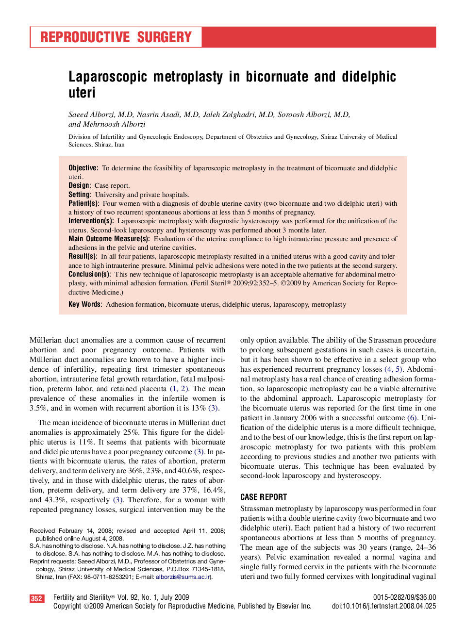 Laparoscopic metroplasty in bicornuate and didelphic uteri 