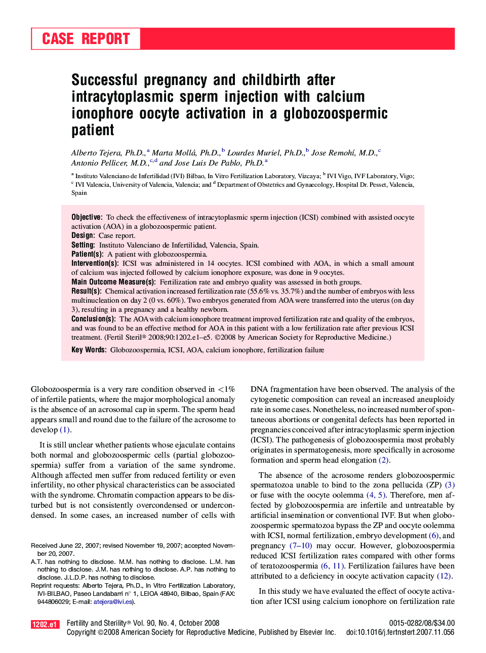 Successful pregnancy and childbirth after intracytoplasmic sperm injection with calcium ionophore oocyte activation in a globozoospermic patient