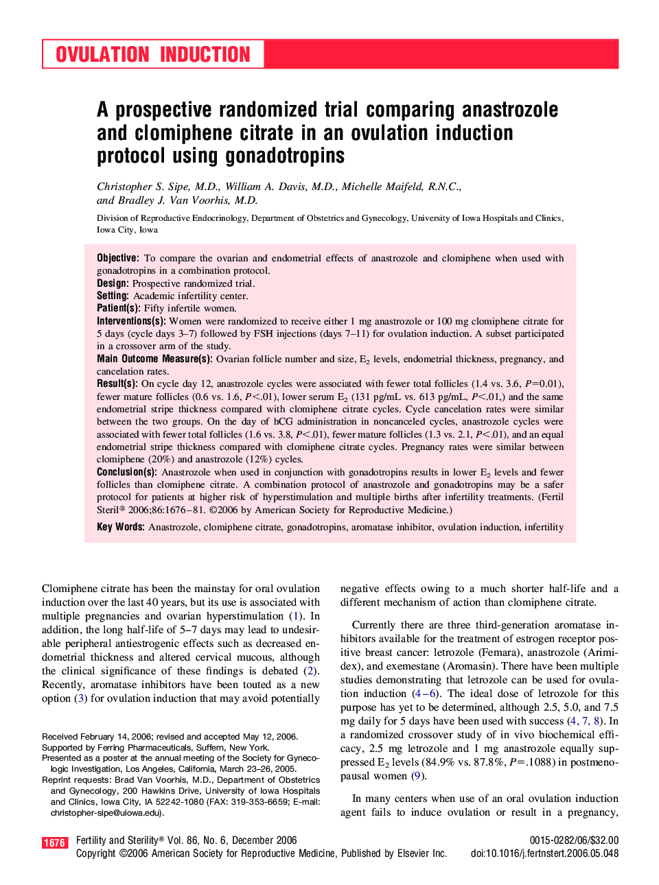 A prospective randomized trial comparing anastrozole and clomiphene citrate in an ovulation induction protocol using gonadotropins 
