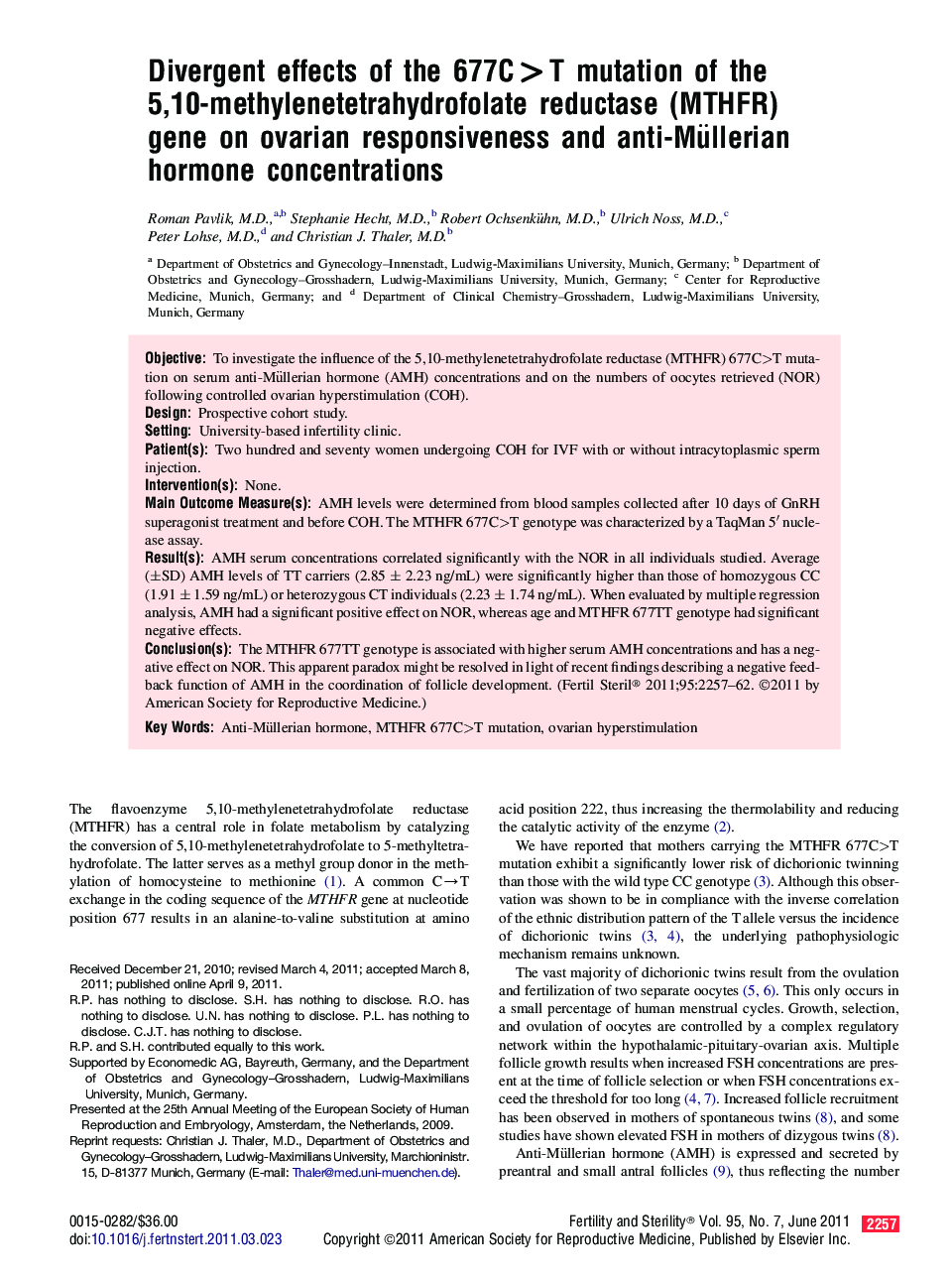 Divergent effects of the 677C>T mutation of the 5,10-methylenetetrahydrofolate reductase (MTHFR) gene on ovarian responsiveness and anti-Müllerian hormone concentrations 