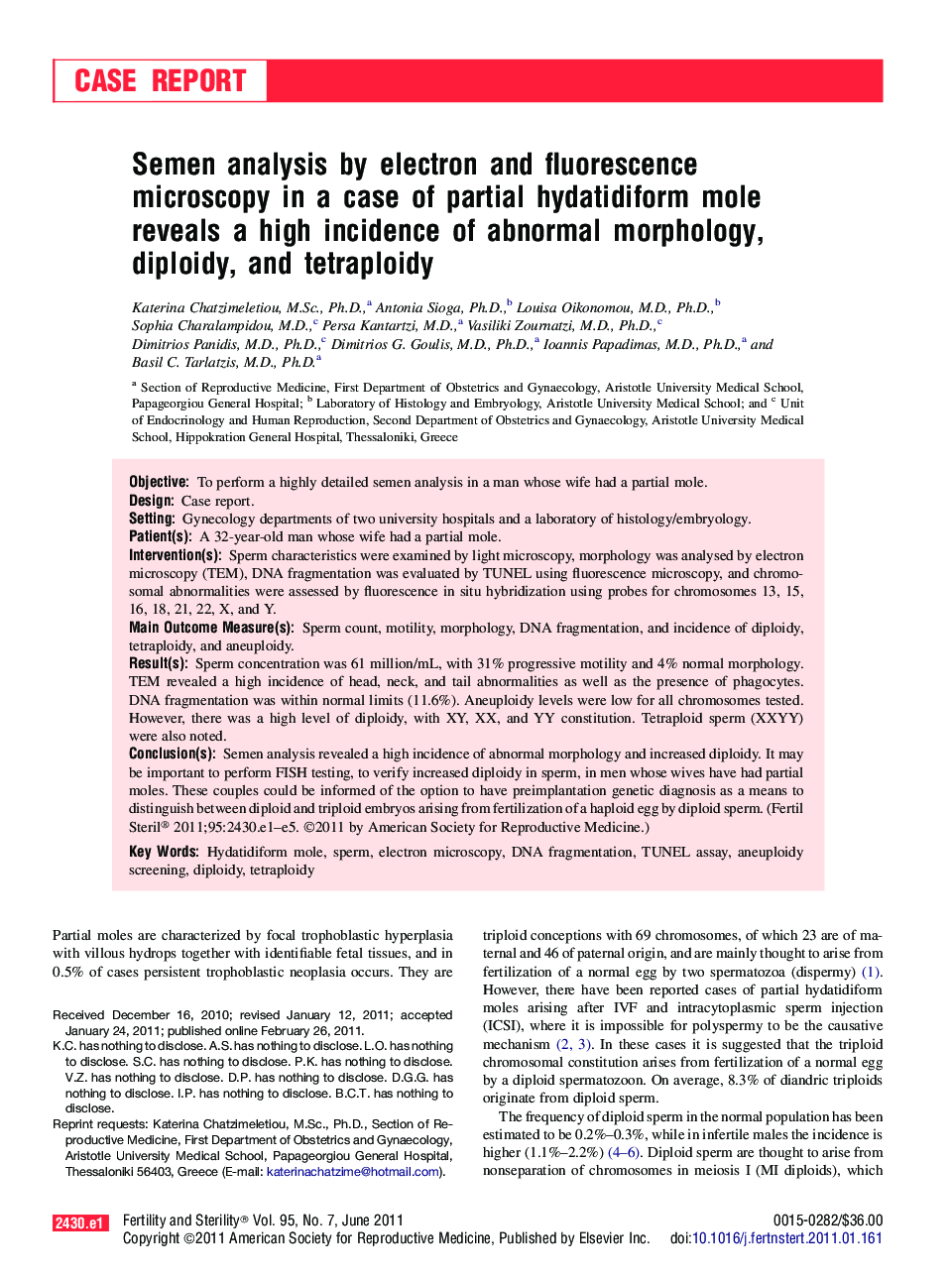 Semen analysis by electron and fluorescence microscopy in a case of partial hydatidiform mole reveals a high incidence of abnormal morphology, diploidy, and tetraploidy