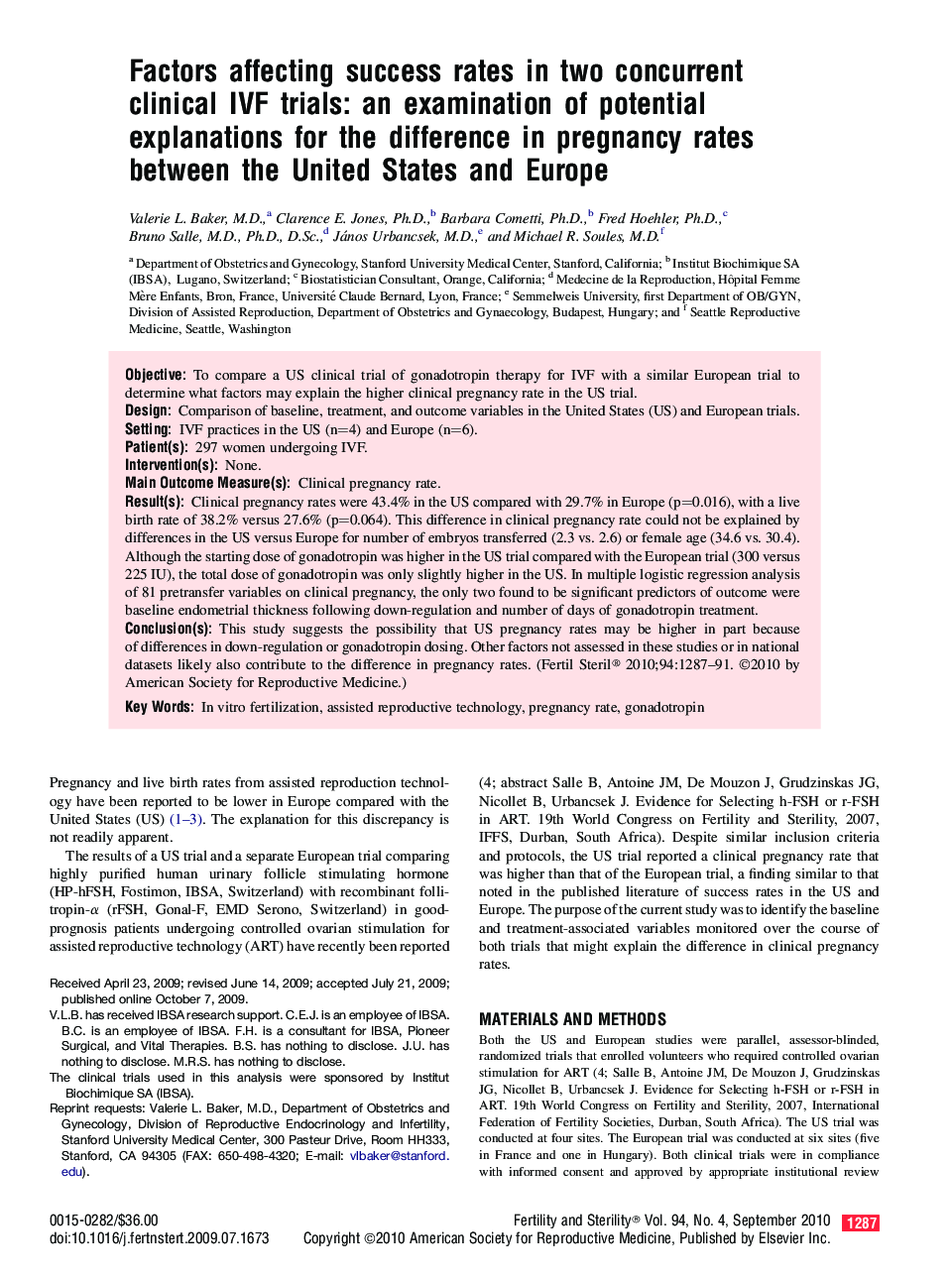 Factors affecting success rates in two concurrent clinical IVF trials: an examination of potential explanations for the difference in pregnancy rates between the United States and Europe 