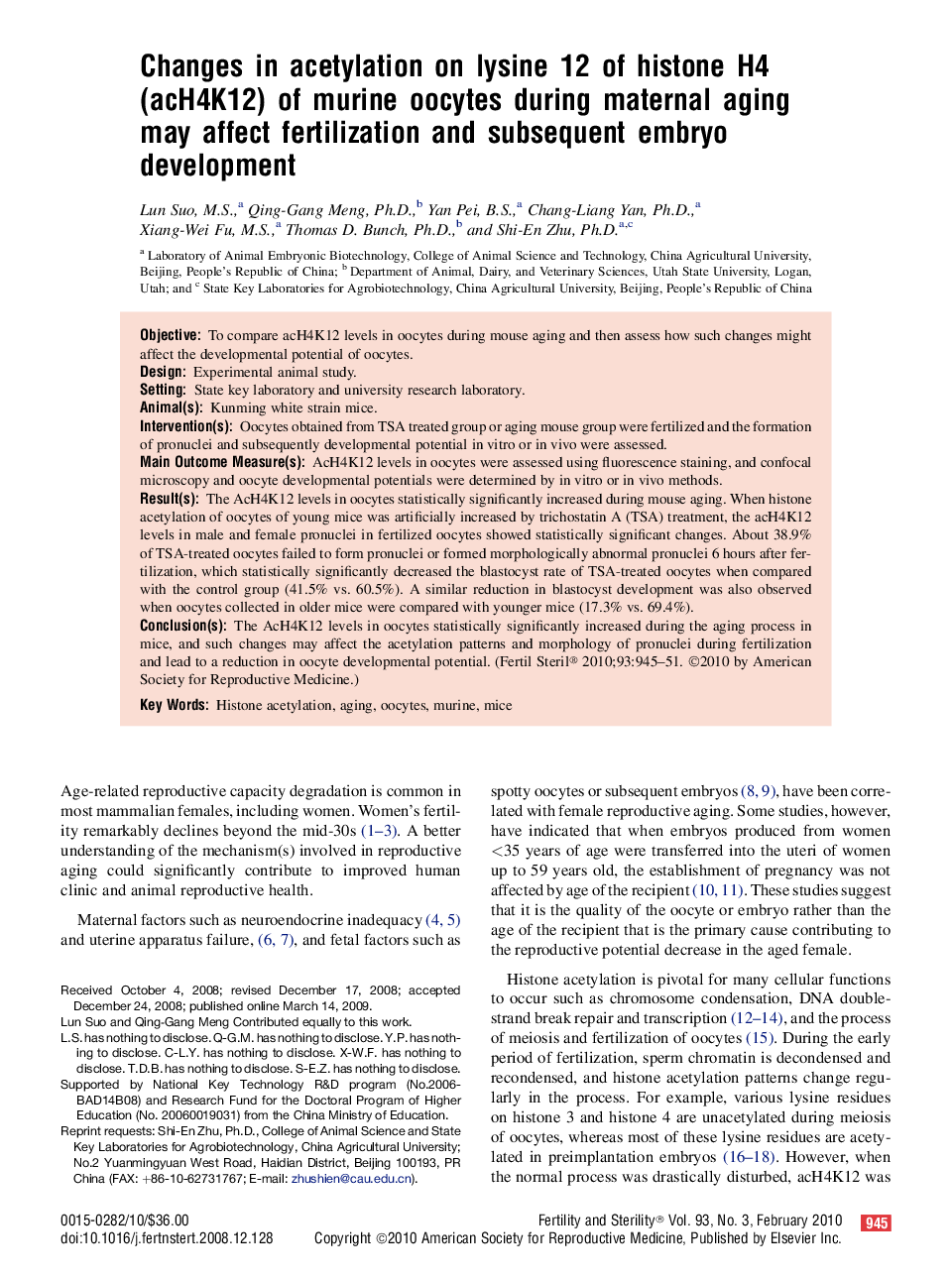 Changes in acetylation on lysine 12 of histone H4 (acH4K12) of murine oocytes during maternal aging may affect fertilization and subsequent embryo development 