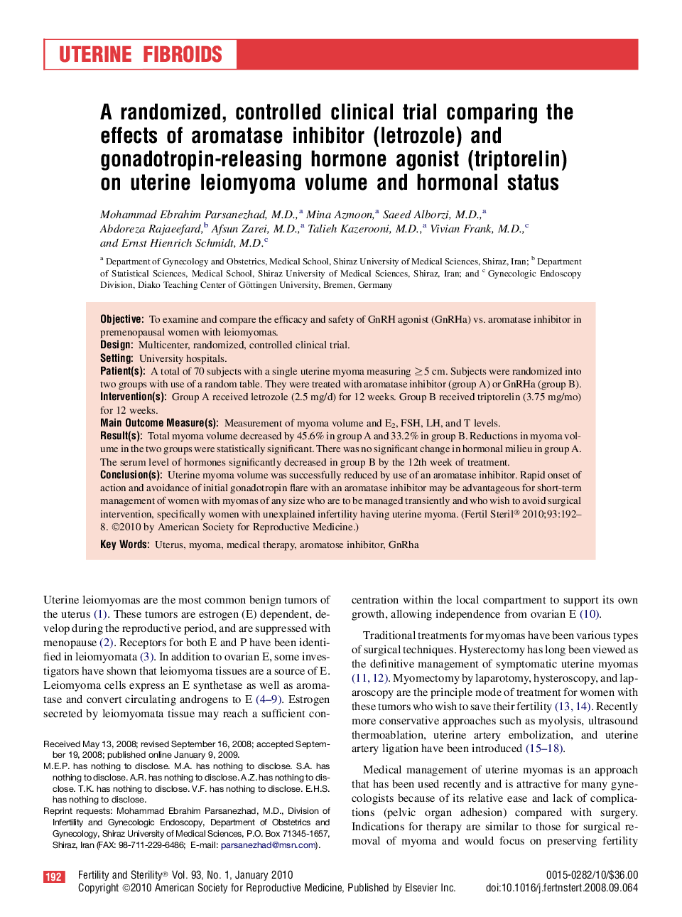 A randomized, controlled clinical trial comparing the effects of aromatase inhibitor (letrozole) and gonadotropin-releasing hormone agonist (triptorelin) on uterine leiomyoma volume and hormonal status 