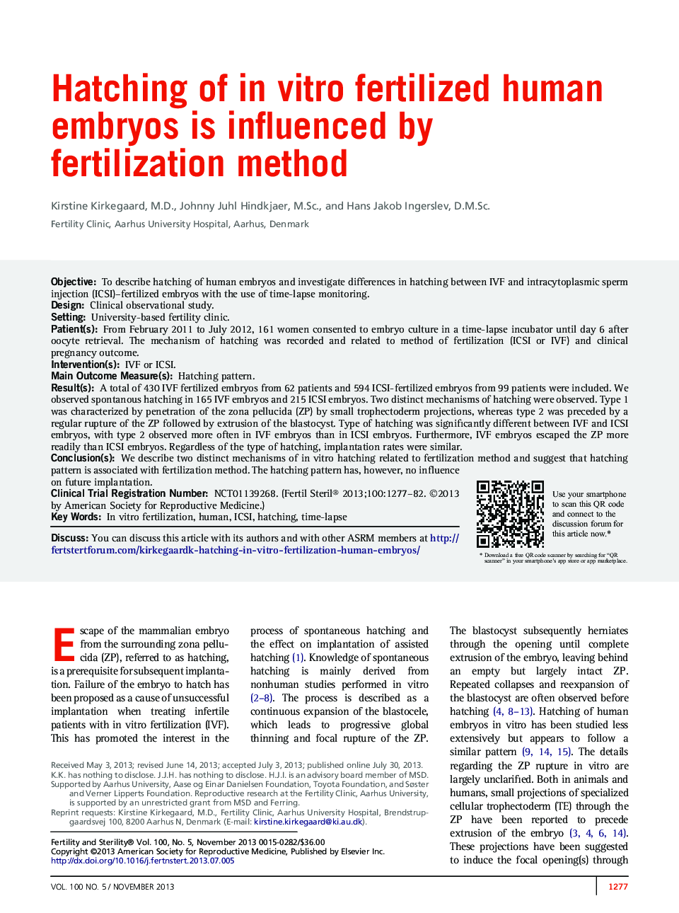 Hatching of inÂ vitro fertilized human embryos is influenced by fertilization method